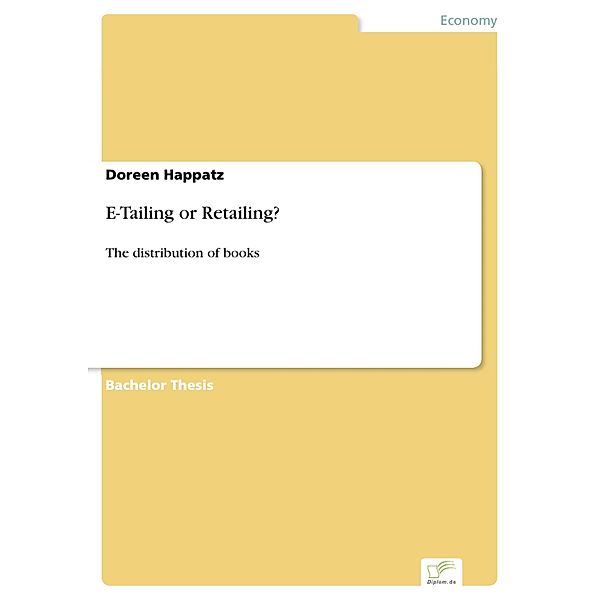 E-Tailing or Retailing?, Doreen Happatz