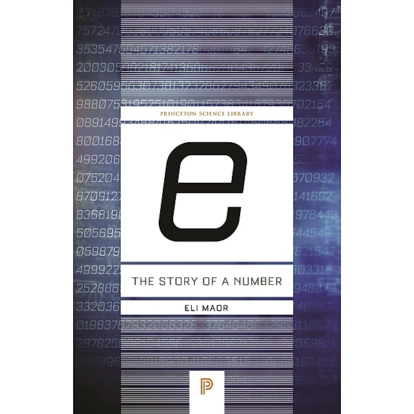 e: The Story of a Number / Princeton Science Library, Eli Maor