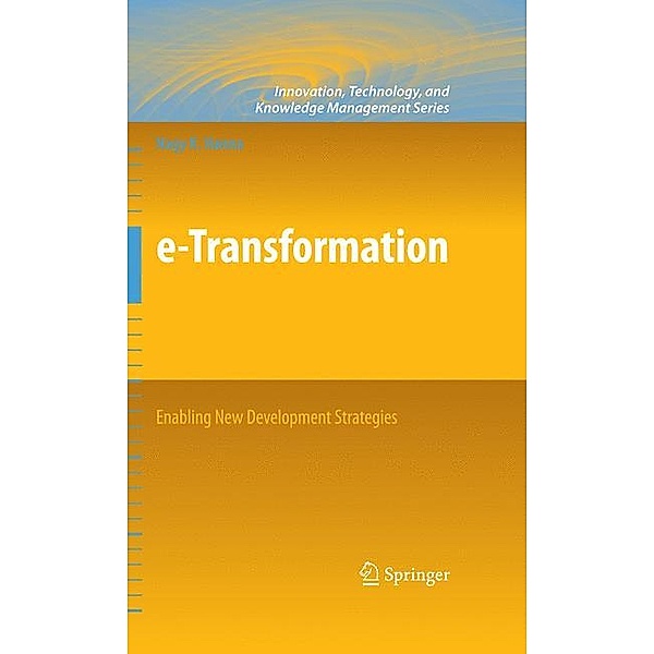 e-Transformation: Enabling New Development Strategies, Nagy K. Hanna