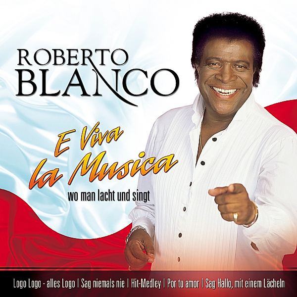 E Viva la Musica, Roberto Blanco