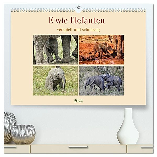 E wie Elefanten - verspielt und schnüssig (hochwertiger Premium Wandkalender 2024 DIN A2 quer), Kunstdruck in Hochglanz, Susan Michel