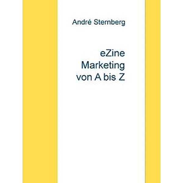 E-Zine Marketing von A bis Z, Andre Sternberg