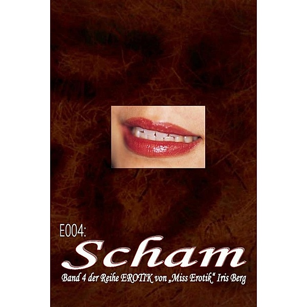 E004: Scham, Iris Berg