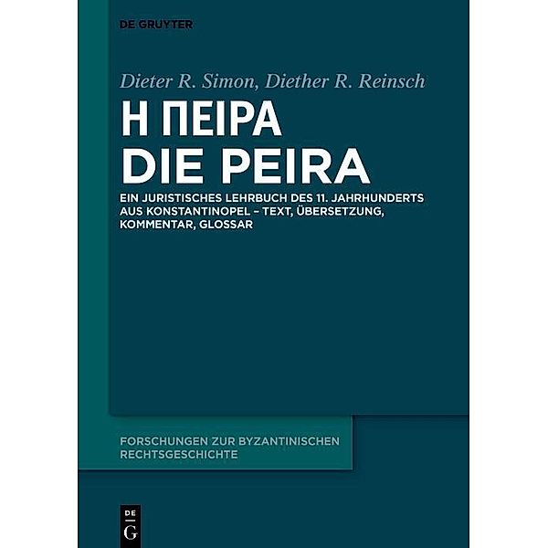 ¿ ¿e¿¿a - Die Peira / Forschungen zur byzantinischen Rechtsgeschichte - Neue Folge Bd.4, Dieter Simon, Diether Roderich Reinsch
