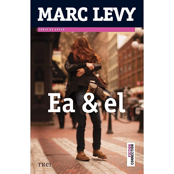 Ea & el / Fiction Connection, Marc Levy