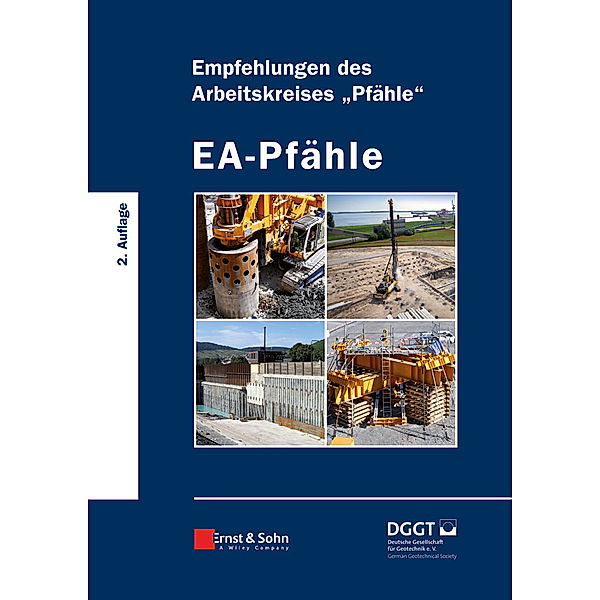 EA-Pfähle, Deutsche Gesellschaft fur Geotechnik e. V.