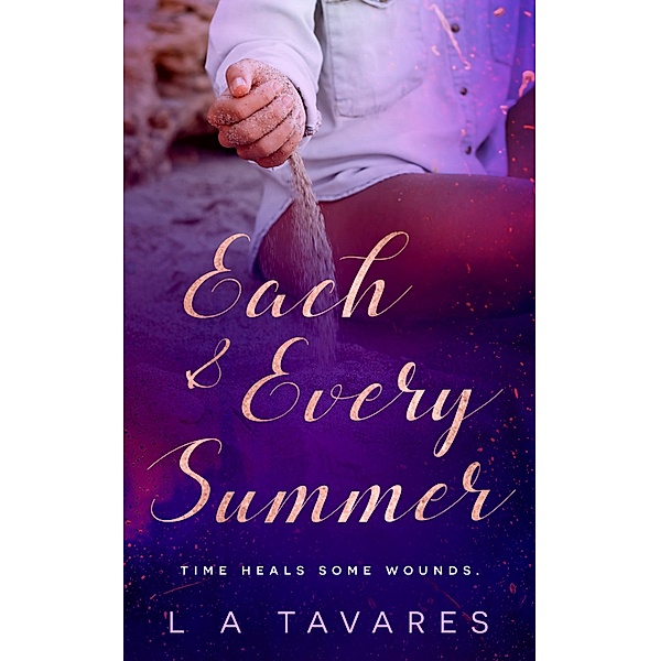 Each and Every Summer, L A Tavares