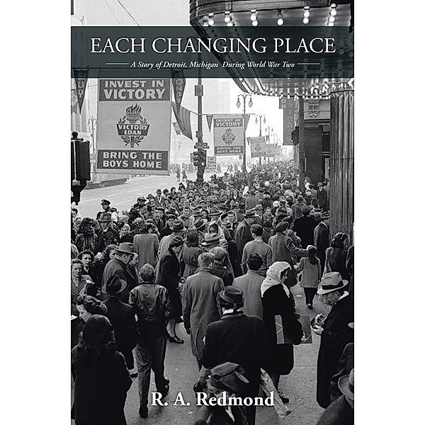 Each Changing Place, R. A. Redmond