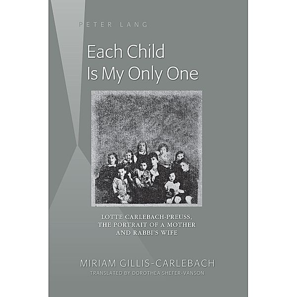 Each Child Is My Only One, Miriam Gillis-Carlebach