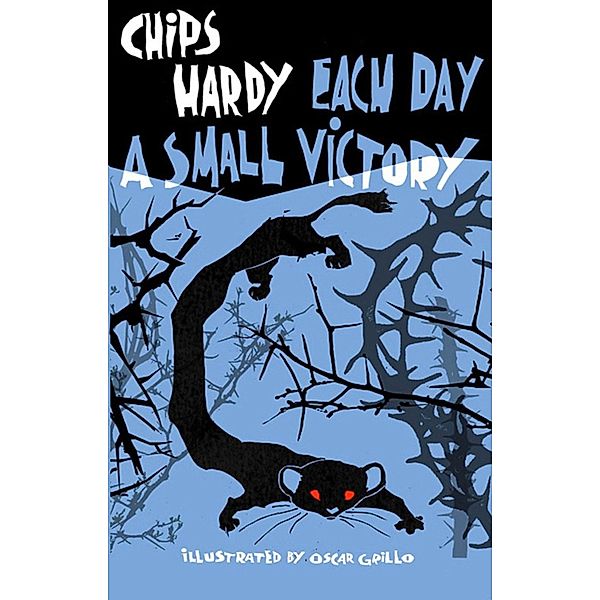 Each Day a Small Victory, Chips Hardy