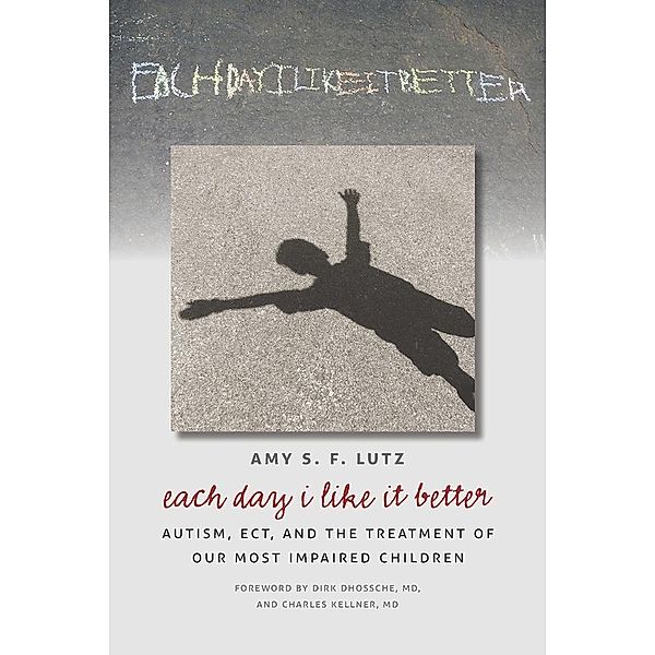 Each Day I Like It Better, Amy S. F. Lutz