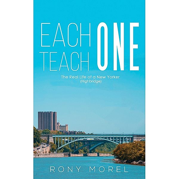 Each One Teach One / Austin Macauley Publishers Ltd, Rony Morel