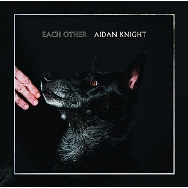 Each Other (180 Gr.Vinyl+Mp3), Aidan Knight