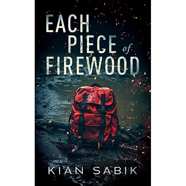 Each Piece of Firewood, Kian Sabik