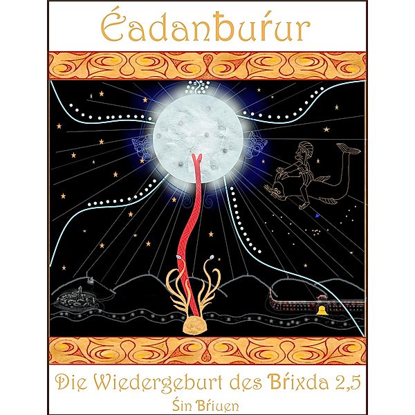 Éadanburur / Die Wiedergeburt des ¿rixda Bd.3, Sin ¿Riuen