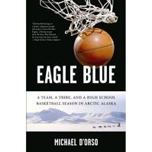 Eagle Blue, Michael D'Orso