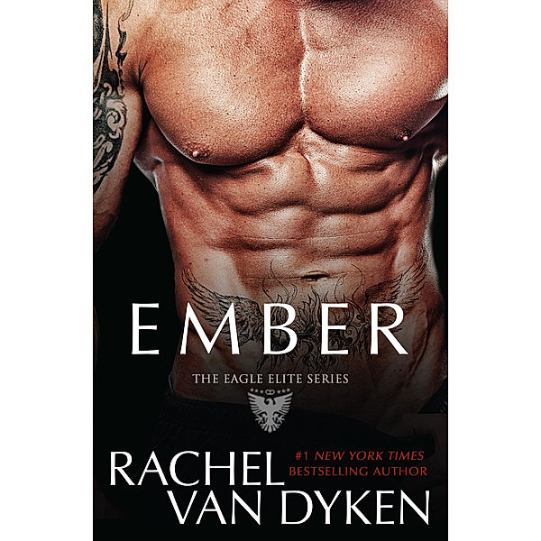 Eagle Elite: Ember, Rachel Van Dyken