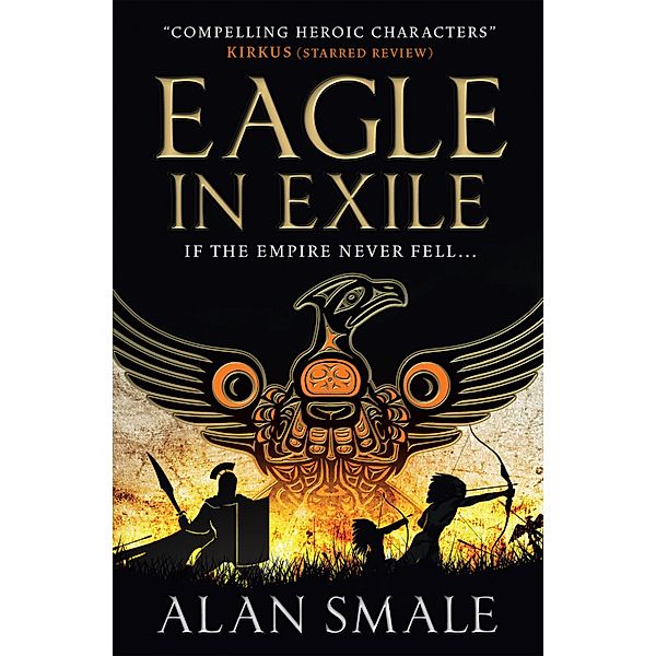 Eagle in Exile, Alan Smale