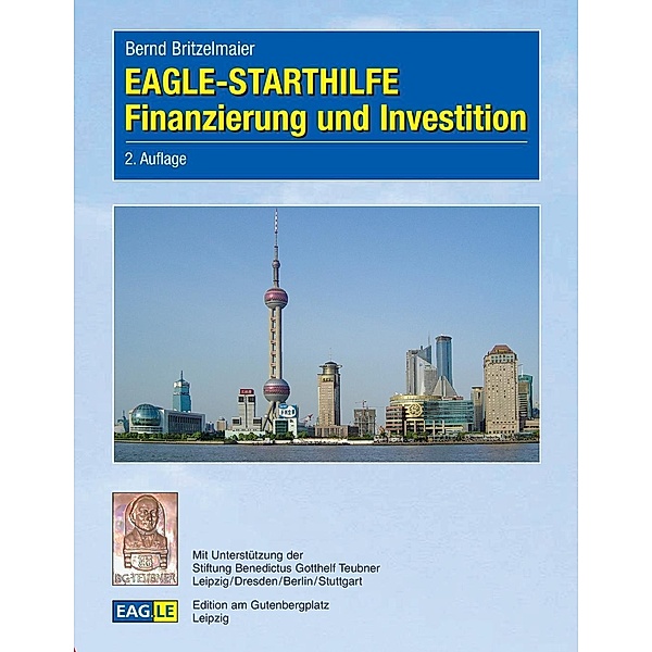 EAGLE-STARTHILFE Finanzierung und Investition, Bernd Britzelmaier