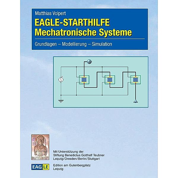 EAGLE-STARTHILFE Mechatronische Systeme, Matthias Volpert