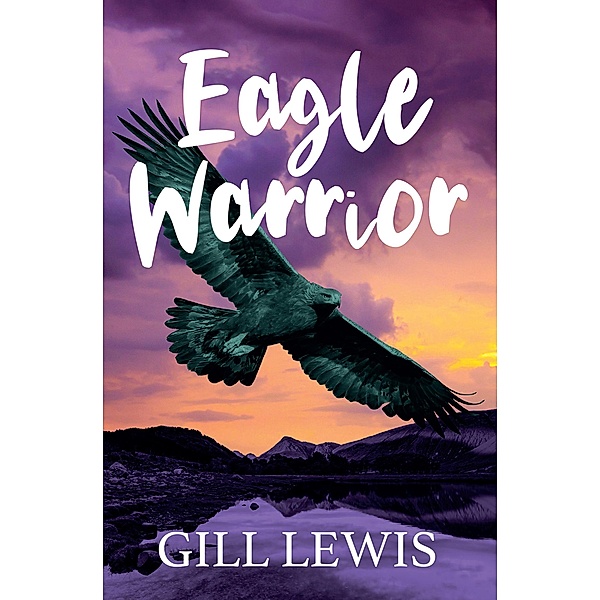 Eagle Warrior, Gill Lewis