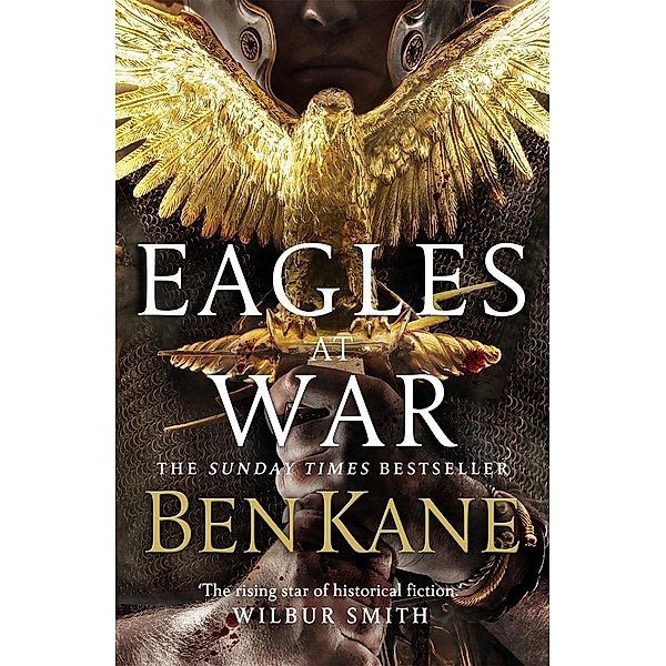 Eagles at War / Eagles of Rome, Ben Kane