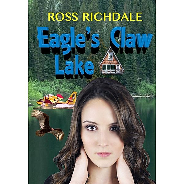 Eagle's Claw Lake, Ross Richdale