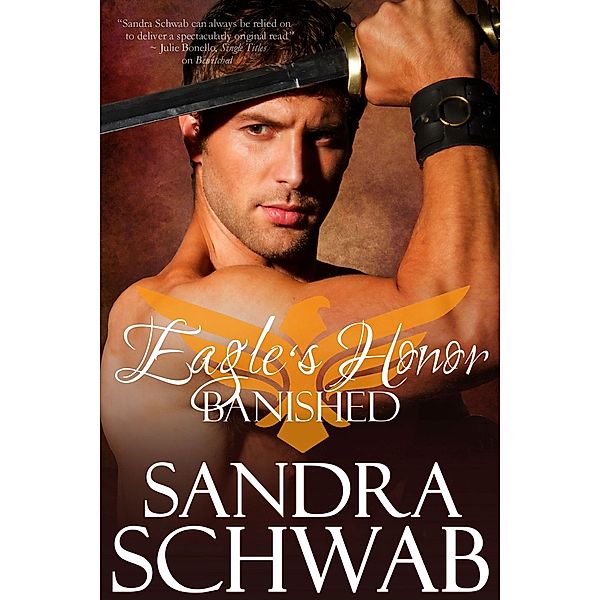 Eagle's Honor: Banished / Eagle's Honor, Sandra Schwab