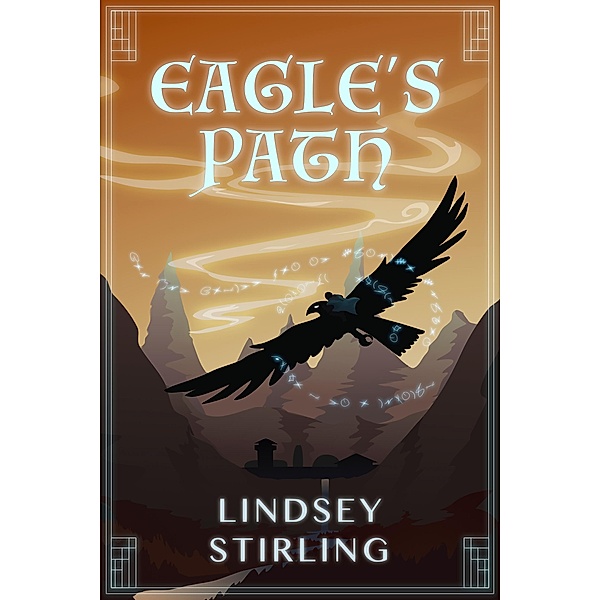 Eagle's Path / Eagle Rider Saga Bd.2, Lindsey Stirling