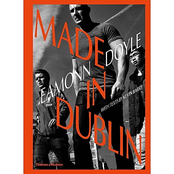 Eamonn Doyle: Made in Dublin, Eamonn Doyle, Kevin Barry