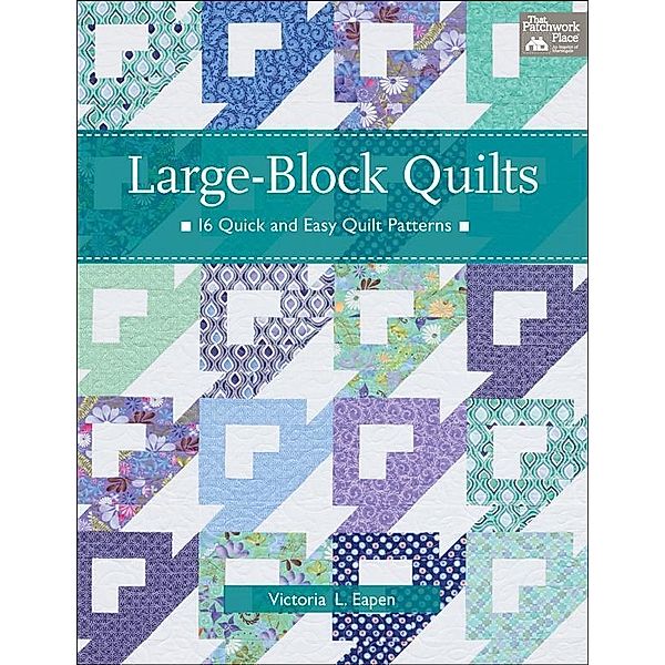 Eapen, V: Large-Block Quilts, Victoria L. Eapen