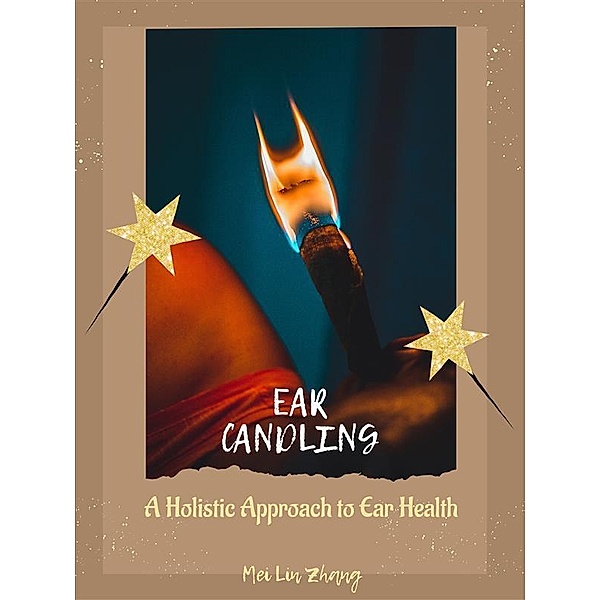 Ear Candling, Mei Lin Zhang