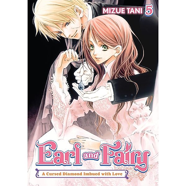 Earl and Fairy: Volume 5 (Light Novel) / Earl and Fairy (Light Novel) Bd.5, Mizue Tani