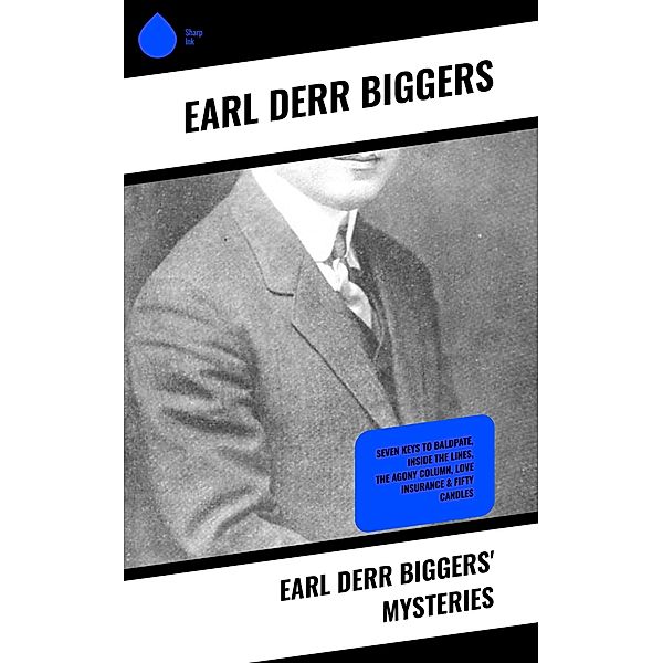 Earl Derr Biggers' Mysteries, Earl Derr Biggers