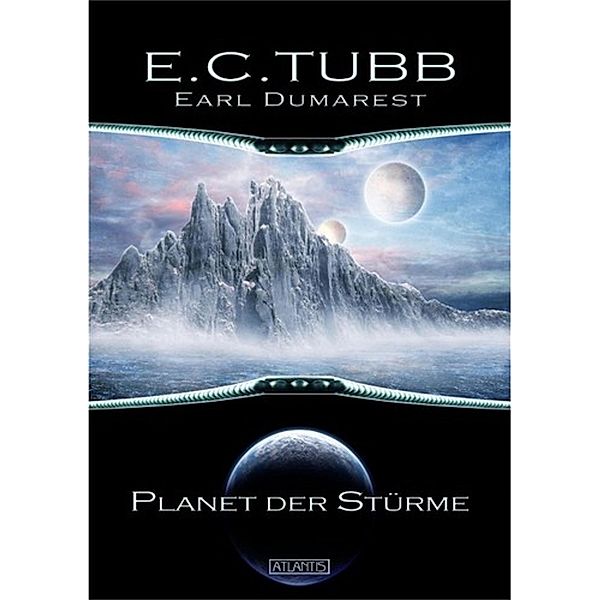Earl Dumarest 1: Planet der Stürme / Earl Dumarest Bd.1, E. . C. Tubb