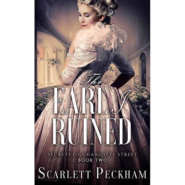 Earl I Ruined, Scarlett Peckham