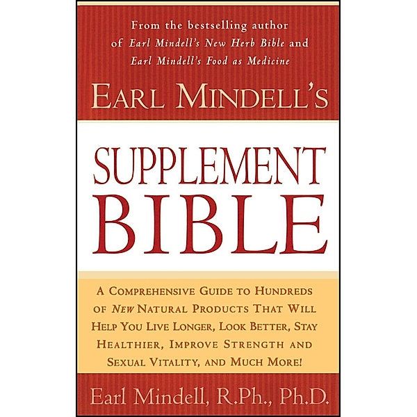 Earl Mindell's Supplement Bible, Earl Mindell, Carol Colman