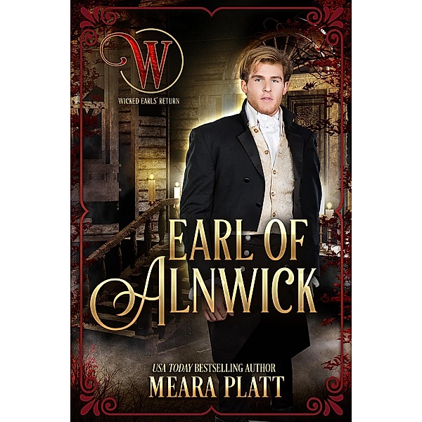 Earl of Alnwick (Wicked Earls' Club, #29) / Wicked Earls' Club, Meara Platt, Wicked Earls' Club