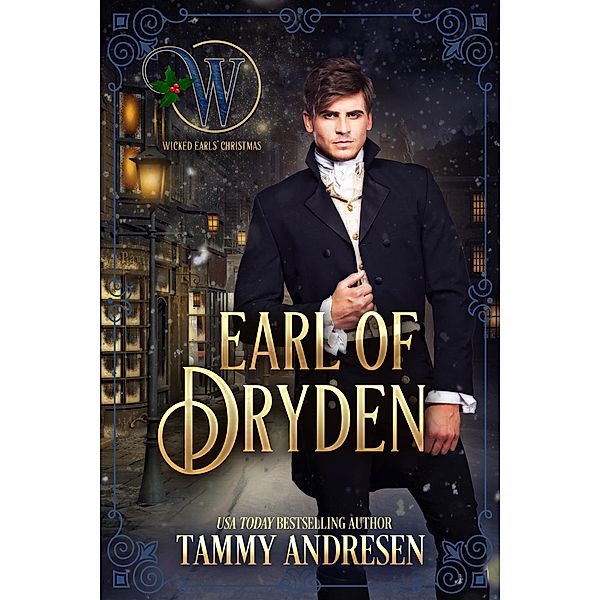 Earl of Dryden (The Wicked Earls' Club, #12) / The Wicked Earls' Club, Tammy Andresen