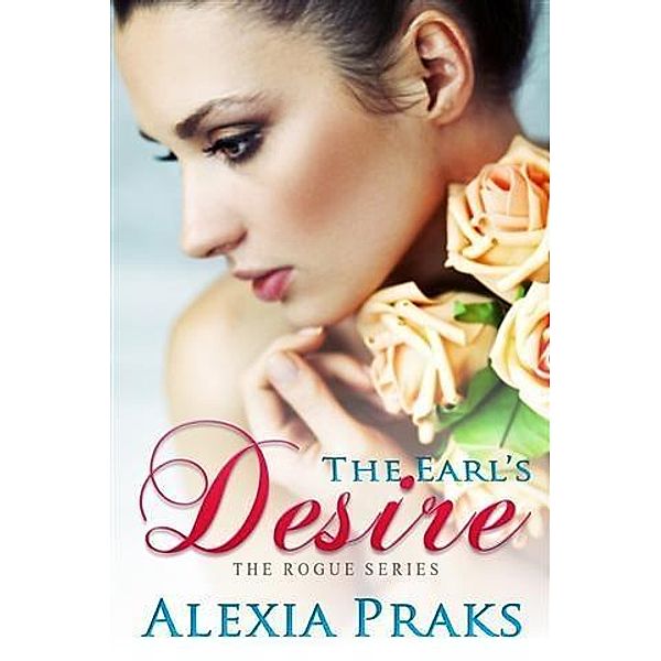 Earl's Desire, Alexia Praks