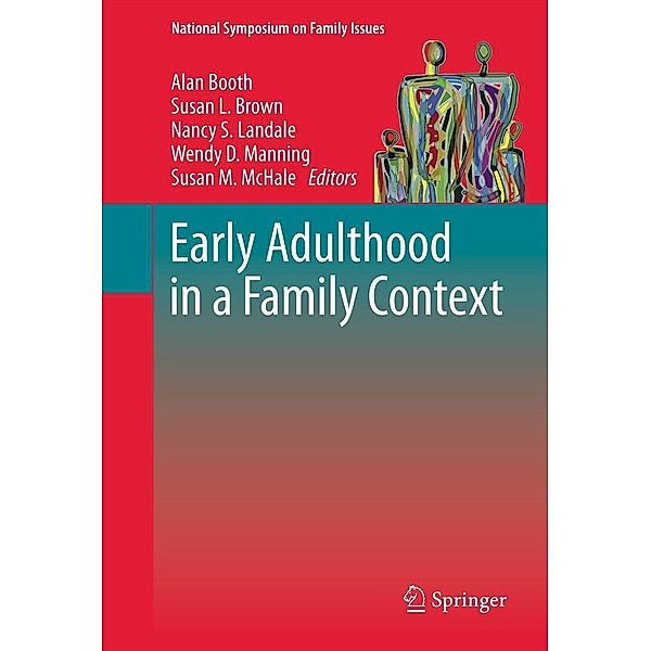 Early Adulthood in a Family Context / National Symposium on Family Issues Bd.2