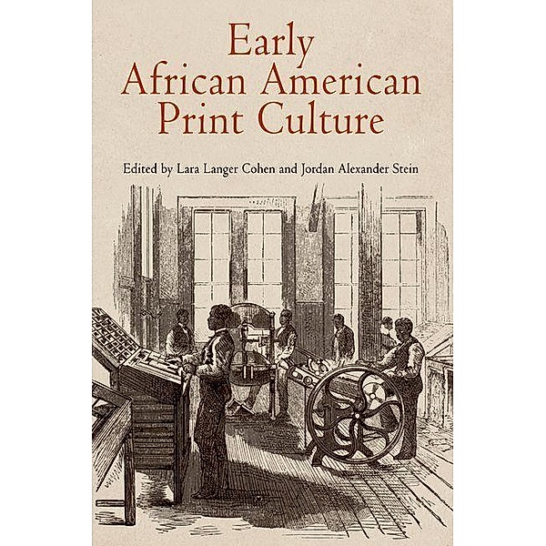Early African American Print Culture / Material Texts