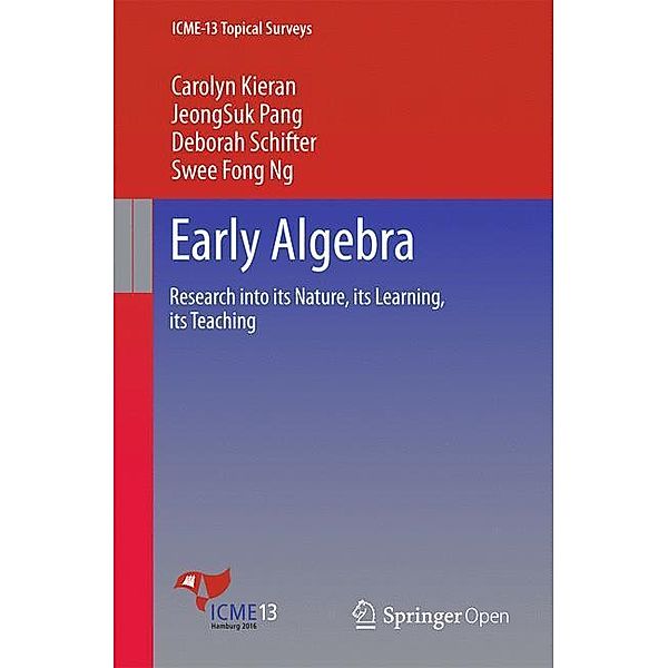 Early Algebra, Carolyn Kieran, JeongSuk Pang, Deborah Schifter, Swee Fong Ng