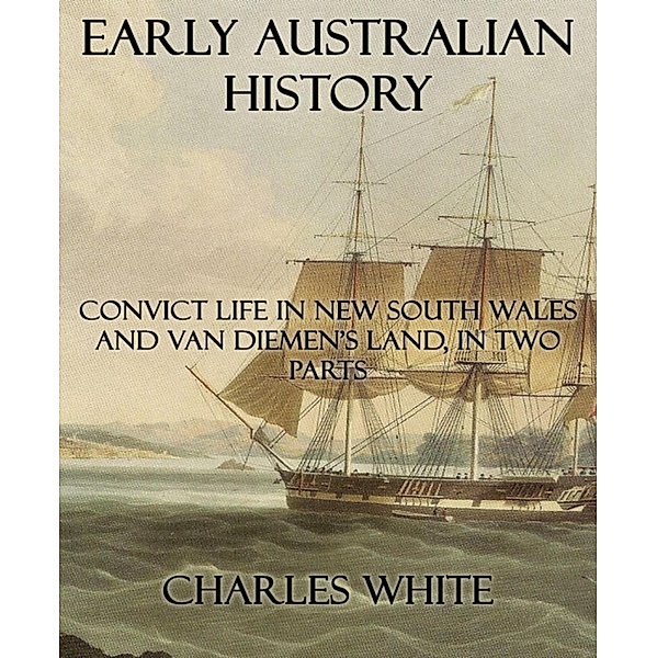 Early Australian History, Charles White