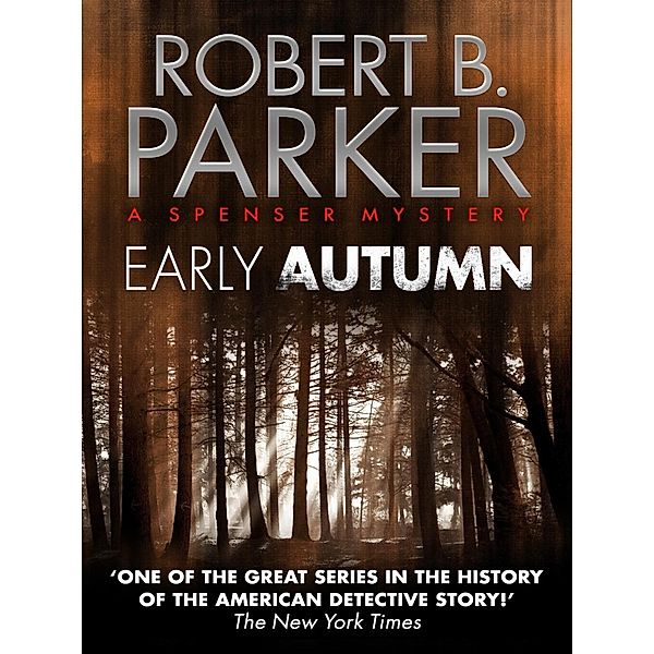 Early Autumn (A Spenser Mystery) / The Spenser Series Bd.8, Robert B. Parker