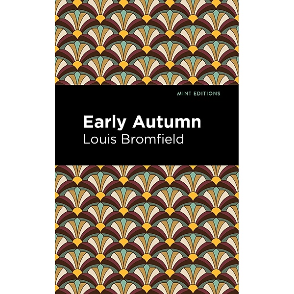 Early Autumn / Mint Editions (Literary Fiction), Louis Bromfield
