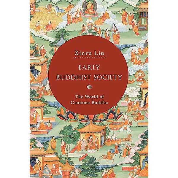 Early Buddhist Society, Xinru Liu