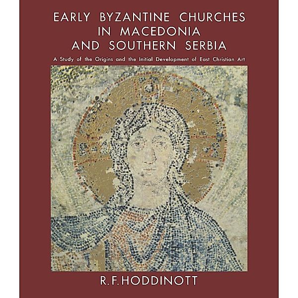 Early Byzantine Churches in Macedonia & Southern Serbia / Palgrave Macmillan, NA NA