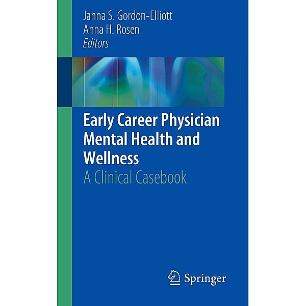 Early Career Physician Mental Health and Wellness