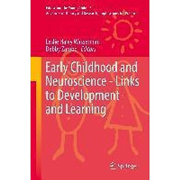 Early Childhood and Neuroscience - Links to Development and Learning / Educating the Young Child Bd.7